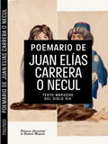 Poemario de Juan Elías Carrera o Necul