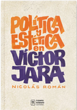 Política y Estética en Víctor Jara