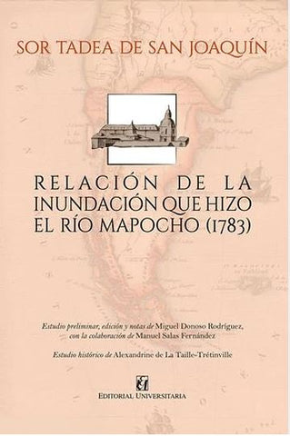 Relación de la Inundación que Hizo el Río Mapocho 1783