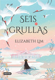 Seis Grullas