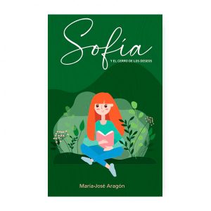 Sofía y el Cerro de los Deseos