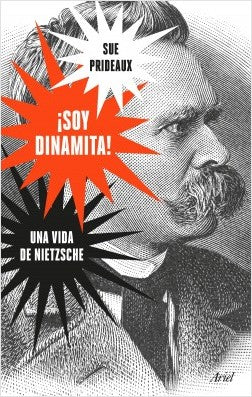 ¡Soy Dinamita! Una Vida de Nietzsche