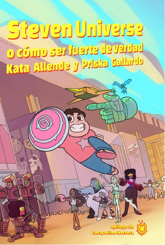 Steven Universe o Cómo Ser Fuerte de Verdad