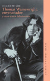 Thomas Wainewright Envenenador y Otros Textos