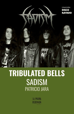 Tribulated Bells Sadism