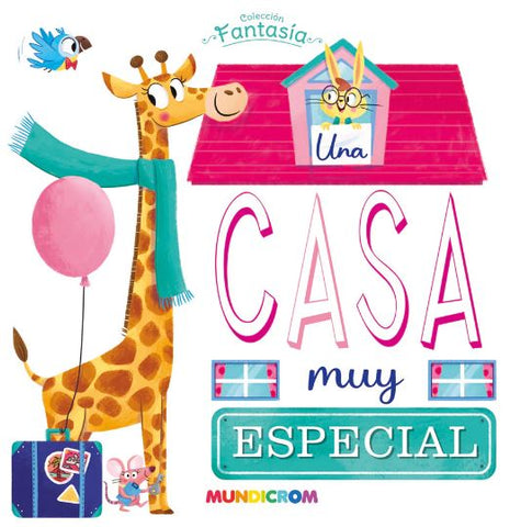 Una Casa Muy Especial
