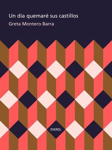 Un Día Quemaré Sus Castillos