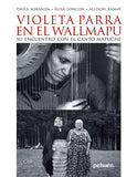 Violeta Parra en el Wallmapu